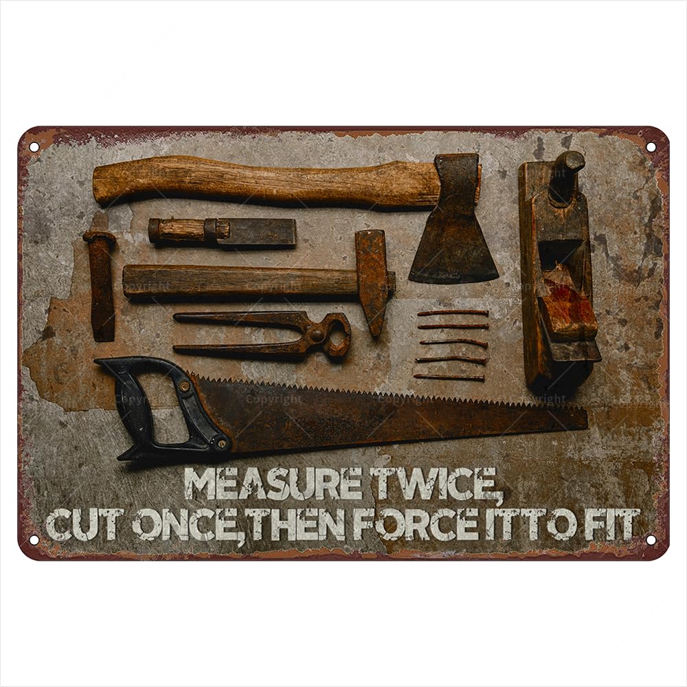Measure Twice Cut Once Sign