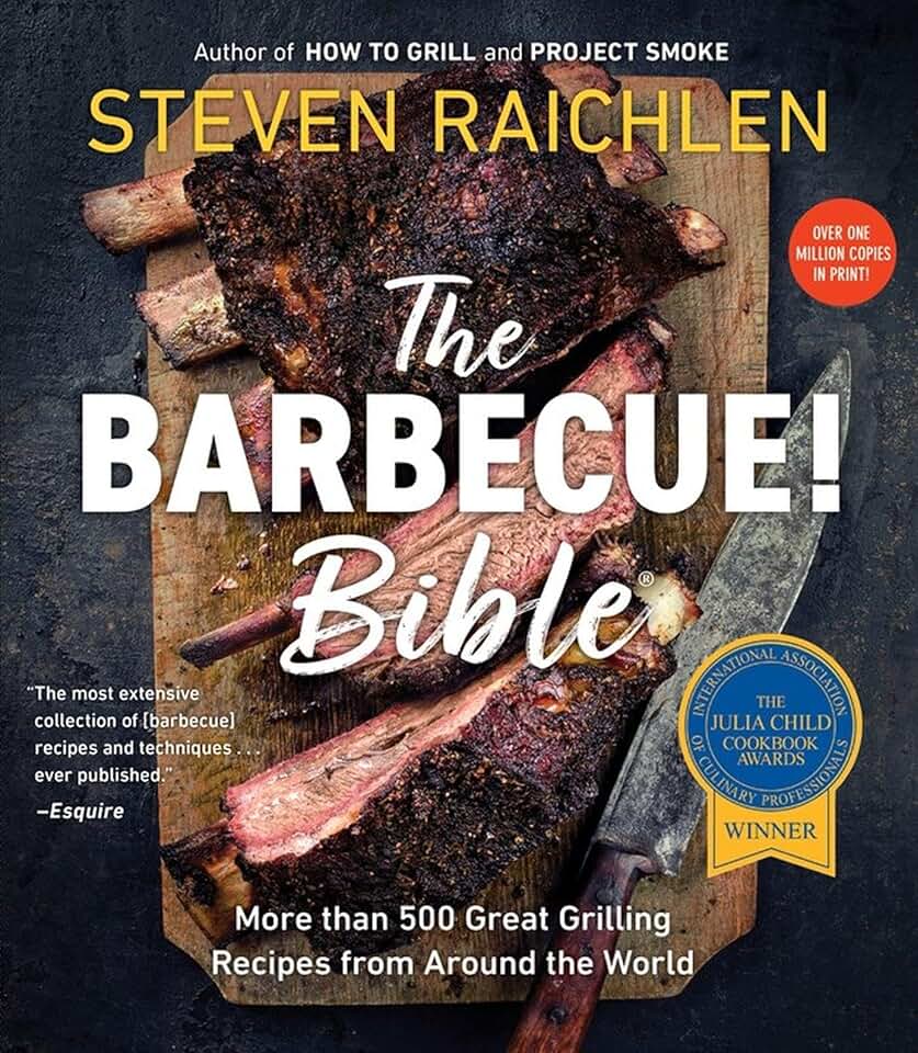 The BBQ Bible Cookbook by Steven Raichlen