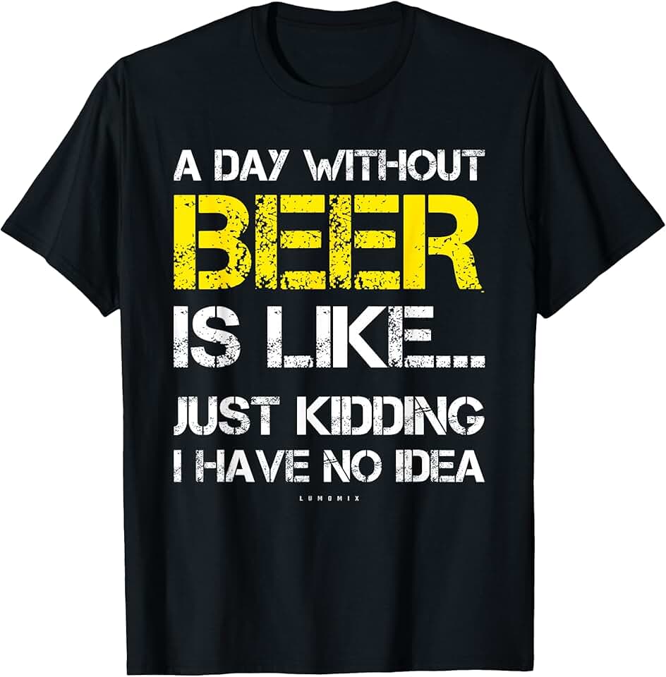 Funny Beer Lover T-Shirt