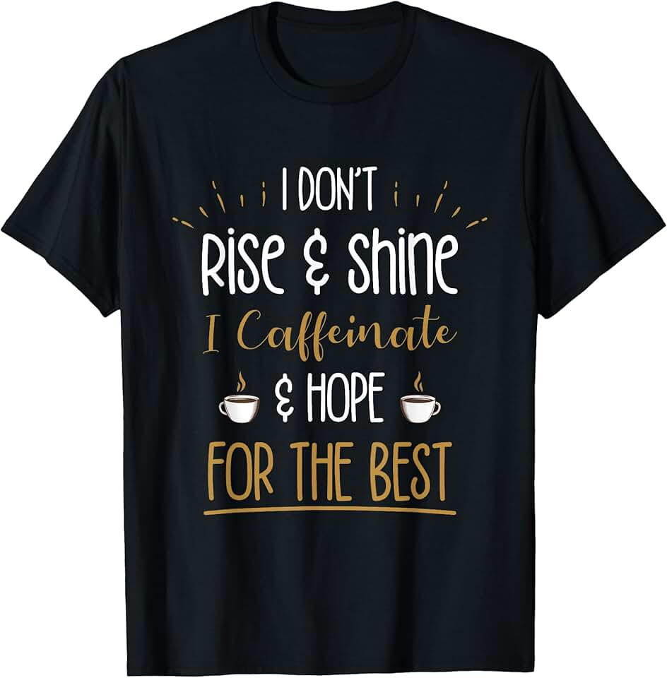 Funny Coffee Lover T-Shirt